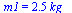 m1 = `+`(`*`(2.54, `*`(kg_)))
