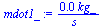 `:=`(mdot1_, `+`(`/`(`*`(0.4406768919e-2, `*`(kg_)), `*`(s_))))