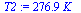 `:=`(T2, `+`(`*`(276.9398533, `*`(K_))))