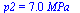 p2 = `+`(`*`(6.958398231, `*`(MPa_)))