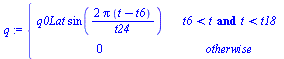 piecewise(`and`(`<`(t6, t), `<`(t, t18)), `*`(q0Lat, `*`(sin(`+`(`/`(`*`(2, `*`(Pi, `*`(`+`(t, `-`(t6))))), `*`(t24)))))), 0)