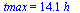 tmax = `+`(`*`(14.07499229, `*`(h_)))