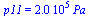 p11 = `+`(`*`(0.2e6, `*`(Pa_)))