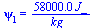 psi[1] = `+`(`/`(`*`(0.58e5, `*`(J_)), `*`(kg_)))