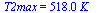 T2max = `+`(`*`(518., `*`(K_)))