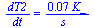 `/`(`*`(dT2), `*`(dt)) = `+`(`/`(`*`(0.67e-1, `*`(K_)), `*`(s_)))