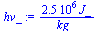 `:=`(hv_, `+`(`/`(`*`(2536756.0, `*`(J_)), `*`(kg_))))