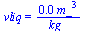 vliq = `+`(`/`(`*`(0.8e-3, `*`(`*`(`^`(m_, 3)))), `*`(kg_)))