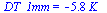 DT_1mm = `+`(`-`(`*`(5.8, `*`(K_))))