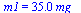 m1 = `+`(`*`(35., `*`(mg_)))