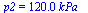 p2 = `+`(`*`(120., `*`(kPa_)))