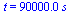 t = `+`(`*`(0.90e5, `*`(s_)))