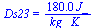 Ds23 = `+`(`/`(`*`(0.18e3, `*`(J_)), `*`(kg_, `*`(K_))))
