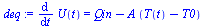`:=`(deq, diff(U(t), t) = `+`(Qin, `-`(`*`(A, `*`(`+`(T(t), `-`(T0)))))))