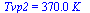 Tvp2 = `+`(`*`(0.37e3, `*`(K_)))