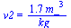 v2 = `+`(`/`(`*`(1.7, `*`(`^`(m_, 3))), `*`(kg_)))