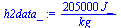 `:=`(h2data_, `+`(`/`(`*`(205000, `*`(J_)), `*`(kg_))))
