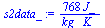 `:=`(s2data_, `+`(`/`(`*`(768, `*`(J_)), `*`(kg_, `*`(K_)))))