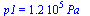 p1 = `+`(`*`(0.12e6, `*`(Pa_)))
