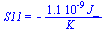 S11 = `+`(`-`(`/`(`*`(0.11e-8, `*`(J_)), `*`(K_))))