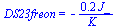 DS23freon = `+`(`-`(`/`(`*`(.21, `*`(J_)), `*`(K_))))