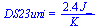 DS23uni = `+`(`/`(`*`(2.4, `*`(J_)), `*`(K_)))