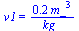 v1 = `+`(`/`(`*`(.17, `*`(`^`(m_, 3))), `*`(kg_)))