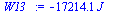 `:=`(W13_, `+`(`-`(`*`(17214.11000, `*`(J_)))))