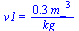 v1 = `+`(`/`(`*`(.34, `*`(`^`(m_, 3))), `*`(kg_)))