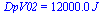 DpV02 = `+`(`*`(0.12e5, `*`(J_)))