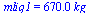 mliq1 = `+`(`*`(0.67e3, `*`(kg_)))