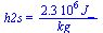 h2s = `+`(`/`(`*`(0.23e7, `*`(J_)), `*`(kg_)))