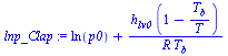 `:=`(lnp_Clap, `+`(ln(p0), `/`(`*`(h[lv0], `*`(`+`(1, `-`(`/`(`*`(T[b]), `*`(T)))))), `*`(R, `*`(T[b])))))