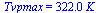 Tvpmax = `+`(`*`(322., `*`(K_)))