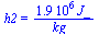 h2 = `+`(`/`(`*`(0.19e7, `*`(J_)), `*`(kg_)))