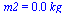 m2 = `+`(`*`(0.42e-1, `*`(kg_)))