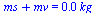 `+`(ms, mv) = `+`(`*`(0.42e-1, `*`(kg_)))