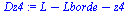 `:=`(Dz4, `+`(L, `-`(Lborde), `-`(z4)))