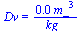 Dv = `+`(`/`(`*`(0.34e-1, `*`(`^`(m_, 3))), `*`(kg_)))