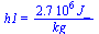 h1 = `+`(`/`(`*`(0.27e7, `*`(J_)), `*`(kg_)))