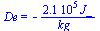 De = `+`(`-`(`/`(`*`(0.21e6, `*`(J_)), `*`(kg_))))