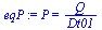 `:=`(eqP, P = `/`(`*`(Q), `*`(Dt01)))