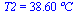 T2 = `+`(`*`(38.6, `*`(?C)))
