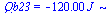 Qb23 = `+`(`-`(`*`(0.12e3, `*`(J_))))
