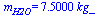 m[H2O] = `+`(`*`(7.5, `*`(kg_)))
