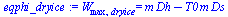 W[max, dryice] = `+`(`*`(m, `*`(Dh)), `-`(`*`(T0, `*`(m, `*`(Ds)))))