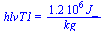 hlvT1 = `+`(`/`(`*`(0.123e7, `*`(J_)), `*`(kg_)))