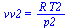vv2 = `/`(`*`(R, `*`(T2)), `*`(p2))