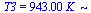 T3 = `+`(`*`(943., `*`(K_)))
