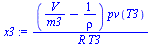 `:=`(x3, `/`(`*`(`+`(`/`(`*`(V), `*`(m3)), `-`(`/`(1, `*`(rho)))), `*`(pv(T3))), `*`(R, `*`(T3))))